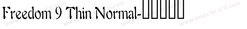 Freedom 9 Thin Normal字体转换
